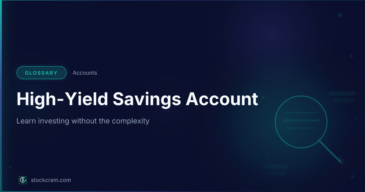 What Is High-Yield Savings Account? Definition | StockCram
