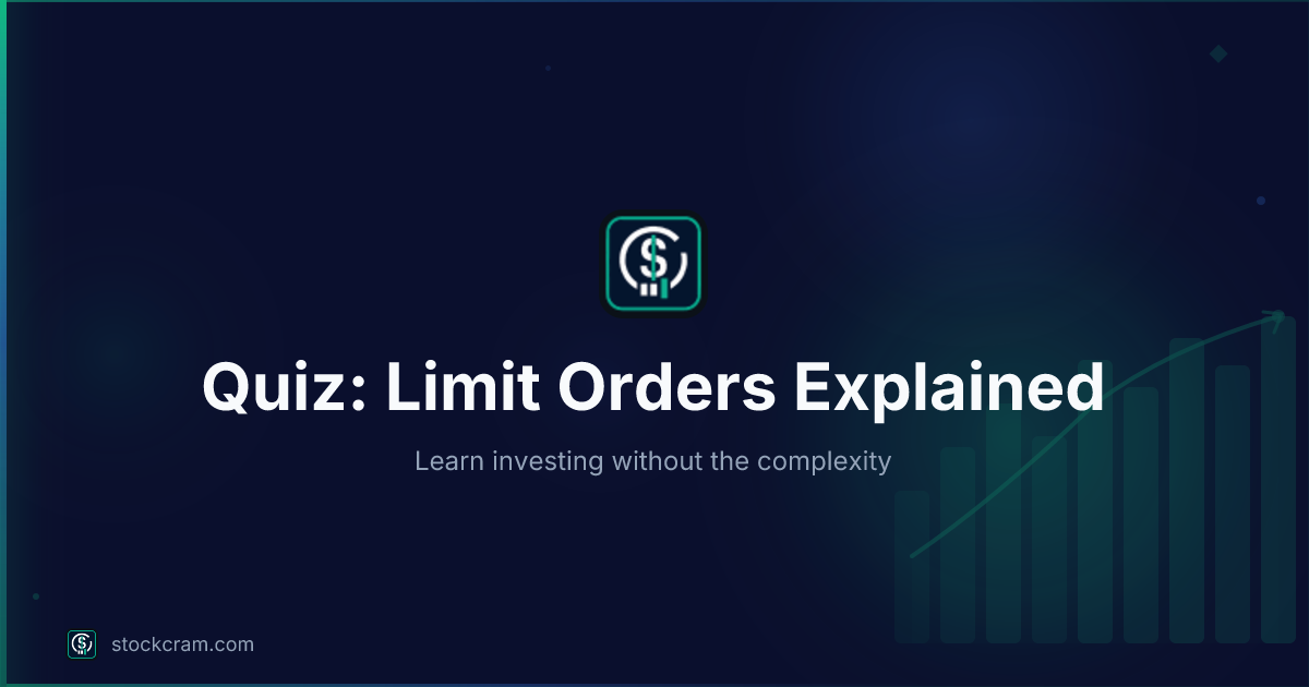 Quiz: Limit Orders Explained | StockCram